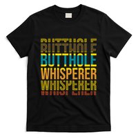 Butthole Whisperer Sarcastic Jokes Retro Funny Jokes Sarcastic T-Shirt