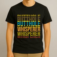 Butthole Whisperer Sarcastic Jokes Retro Funny Jokes Sarcastic T-Shirt