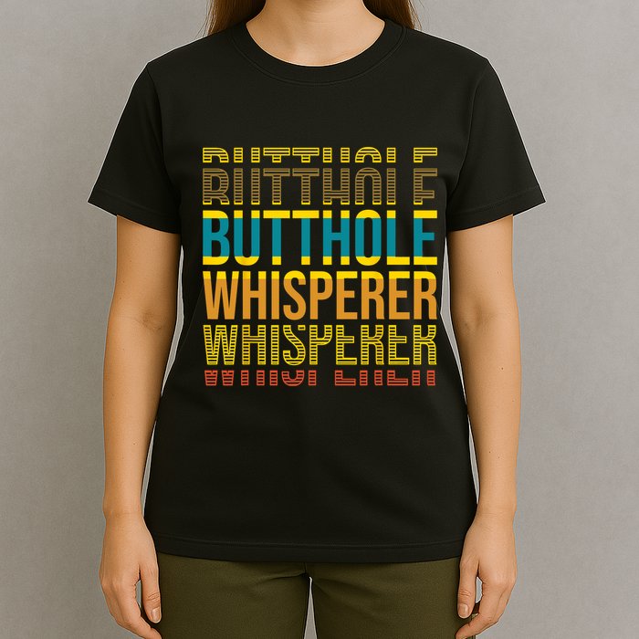 Butthole Whisperer Sarcastic Jokes Retro Funny Jokes Sarcastic T-Shirt