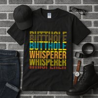 Butthole Whisperer Sarcastic Jokes Retro Funny Jokes Sarcastic Tall T-Shirt