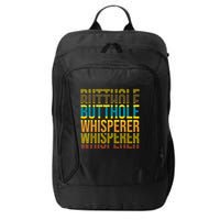 Butthole Whisperer Sarcastic Jokes Retro Funny Jokes Sarcastic City Backpack