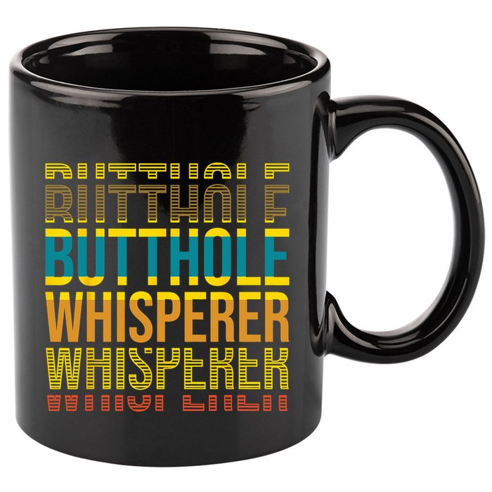 Butthole Whisperer Sarcastic Jokes Retro Funny Jokes Sarcastic 11oz C Handle Ceramic Mug