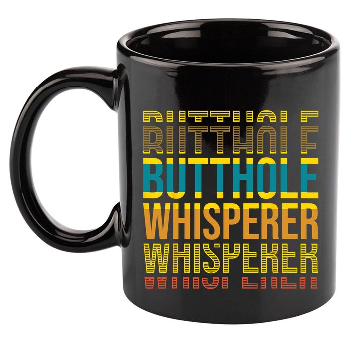 Butthole Whisperer Sarcastic Jokes Retro Funny Jokes Sarcastic 11oz C Handle Ceramic Mug