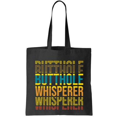 Butthole Whisperer Sarcastic Jokes Retro Funny Jokes Sarcastic Bag