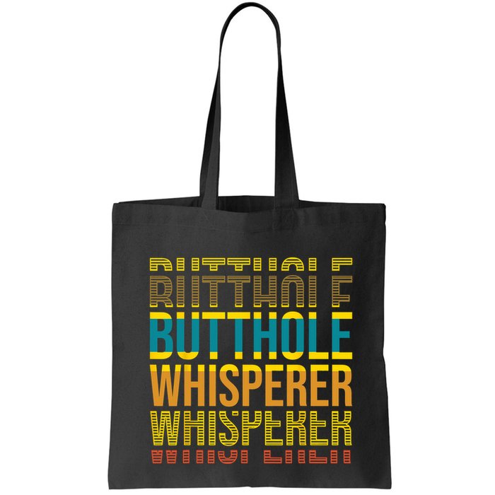 Butthole Whisperer Sarcastic Jokes Retro Funny Jokes Sarcastic Bag