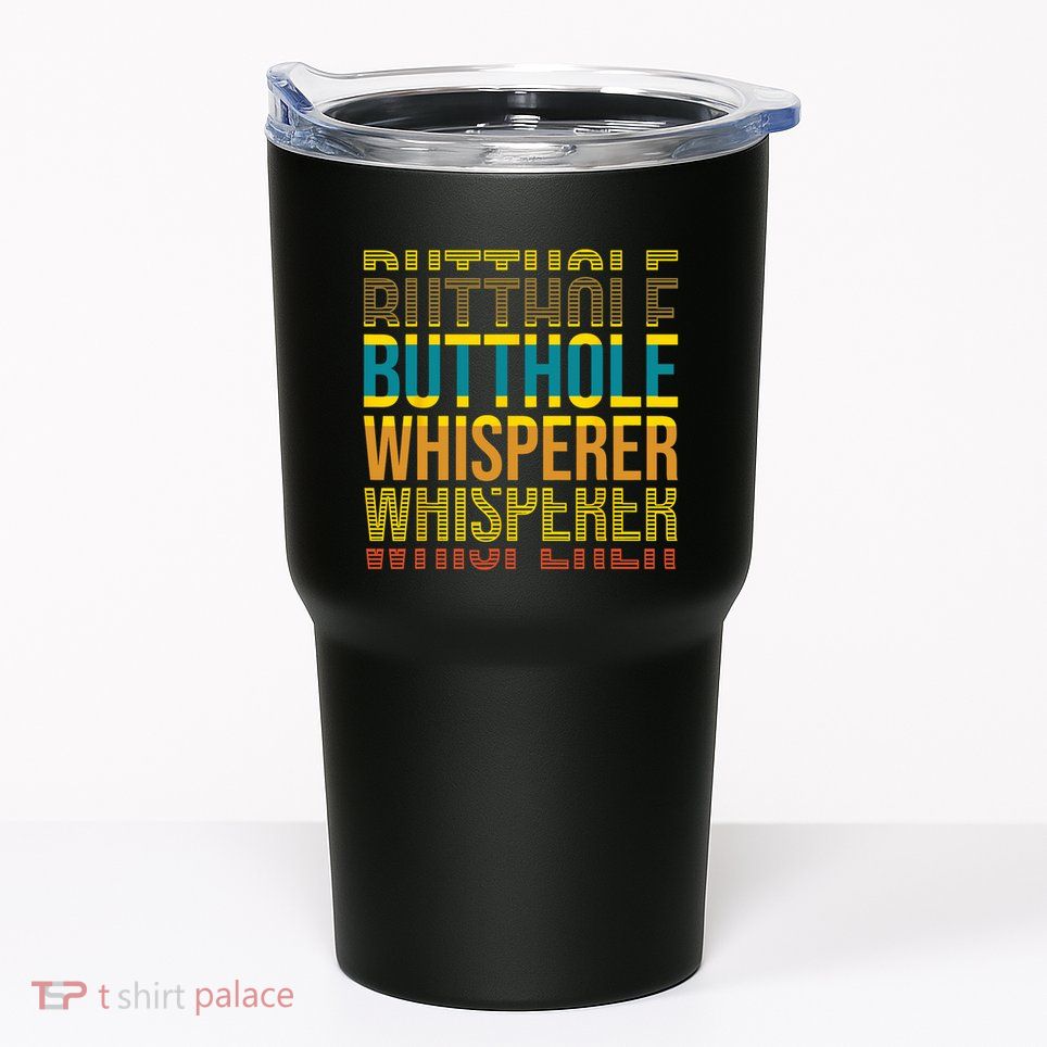 Butthole Whisperer Sarcastic Jokes Retro Funny Jokes Sarcastic Tumbler