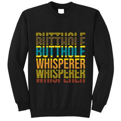 Butthole Whisperer Sarcastic Jokes Retro Funny Jokes Sarcastic Tall Sweatshirt