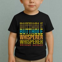 Butthole Whisperer Sarcastic Jokes Retro Funny Jokes Sarcastic Toddler T-Shirt
