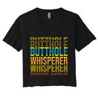 Butthole Whisperer Sarcastic Jokes Retro Funny Jokes Sarcastic Crop Top