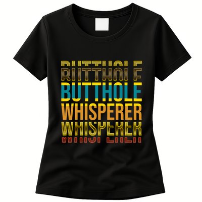 Butthole Whisperer Sarcastic Jokes Retro Funny Jokes Sarcastic Womens T-Shirt