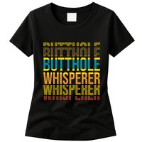 Butthole Whisperer Sarcastic Jokes Retro Funny Jokes Sarcastic Womens T-Shirt