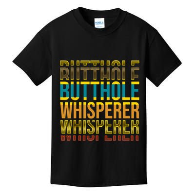 Butthole Whisperer Sarcastic Jokes Retro Funny Jokes Sarcastic Kids T-Shirt
