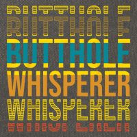 Butthole Whisperer Sarcastic Jokes Retro Funny Jokes Sarcastic Cotton Canvas Backpack