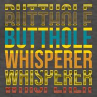 Butthole Whisperer Sarcastic Jokes Retro Funny Jokes Sarcastic Vector Backpack