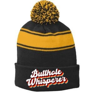 Butthole Whisperer Sarcastic Jokes Retro Funny Gift Stripe Pom Pom Beanie