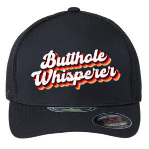 Butthole Whisperer Sarcastic Jokes Retro Funny Gift Flexfit Unipanel Trucker Cap