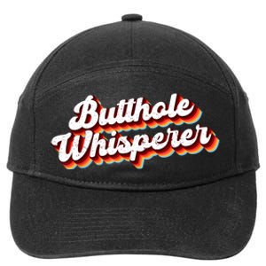 Butthole Whisperer Sarcastic Jokes Retro Funny Gift 7-Panel Snapback Hat