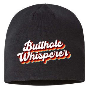 Butthole Whisperer Sarcastic Jokes Retro Funny Gift Sustainable Beanie