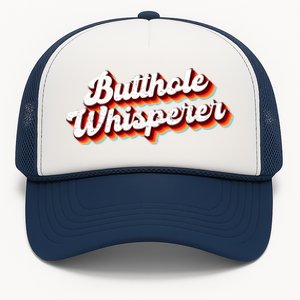 Butthole Whisperer Sarcastic Jokes Retro Funny Gift Trucker Hat