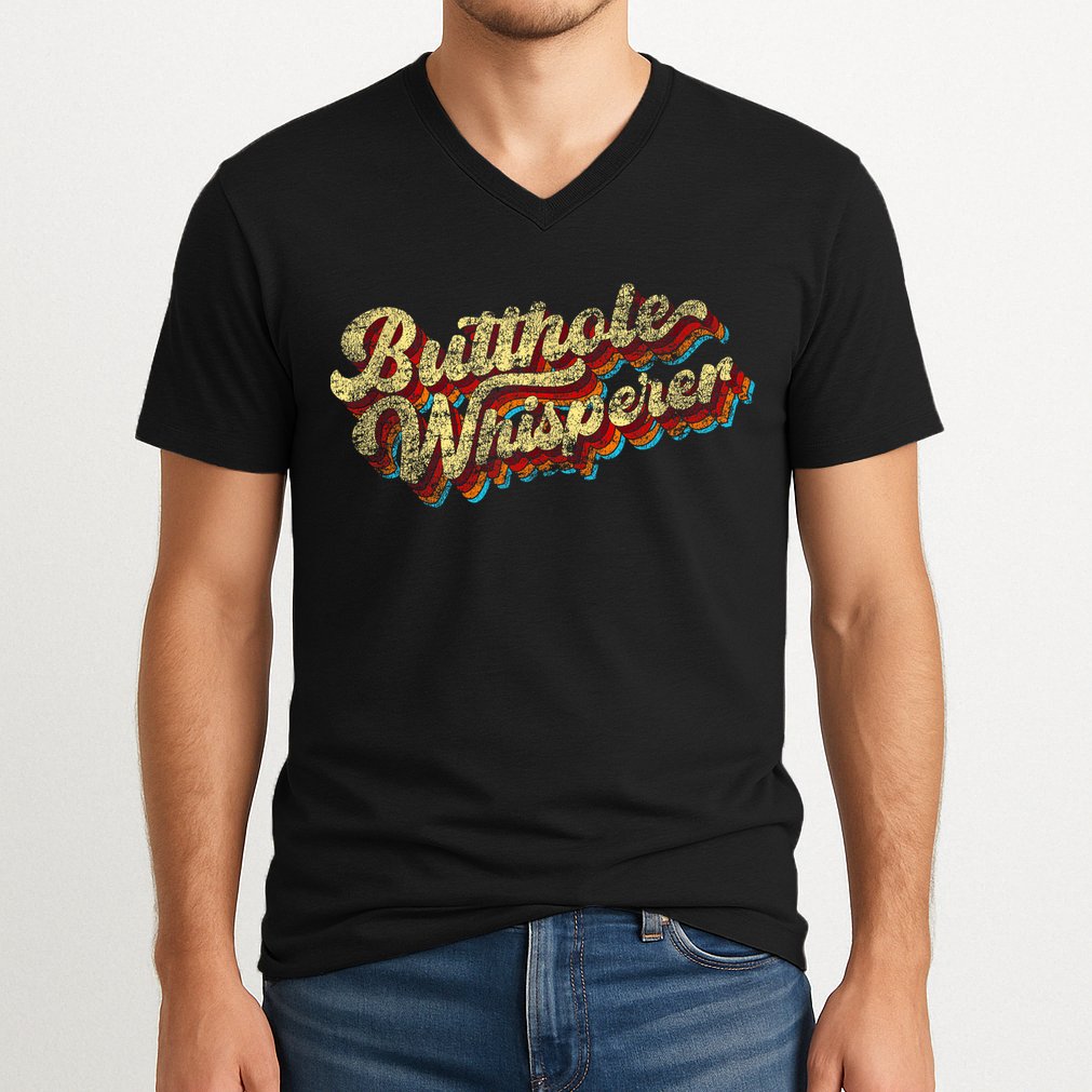 Butthole Whisperer Sarcastic Jokes Retro Funny Present Trending V-Neck T-Shirt