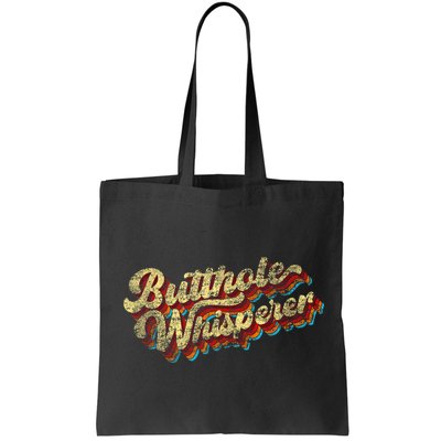 Butthole Whisperer Sarcastic Jokes Retro Funny Present Trending Bag