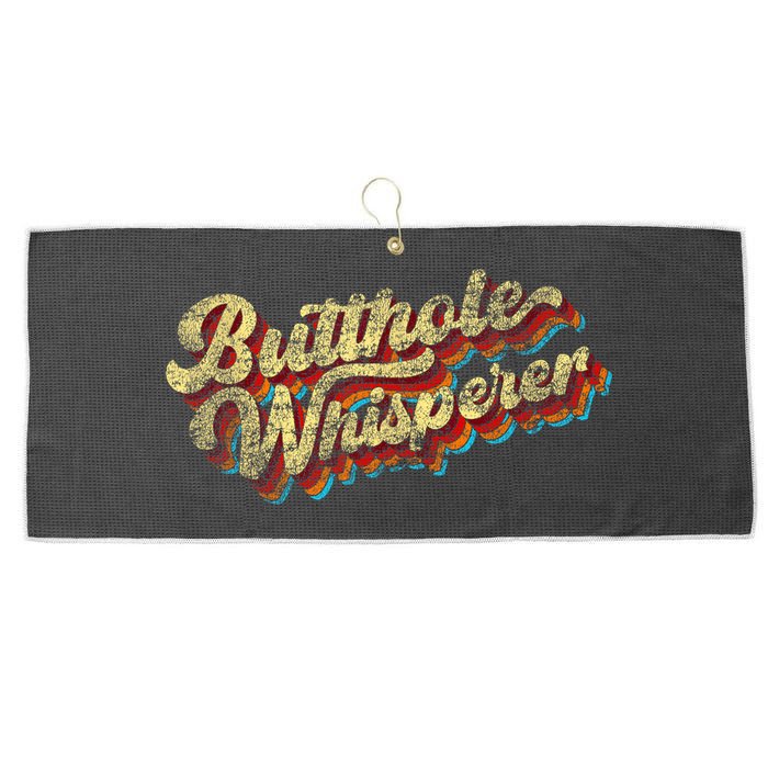 Butthole Whisperer Sarcastic Jokes Retro Funny Present Trending Large Microfiber Waffle Golf Towel