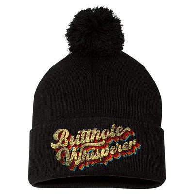 Butthole Whisperer Sarcastic Jokes Retro Funny Present Trending Pom Pom 12in Knit Beanie