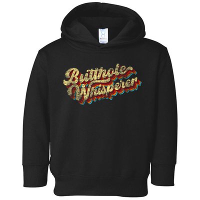 Butthole Whisperer Sarcastic Jokes Retro Funny Present Trending Toddler Hoodie