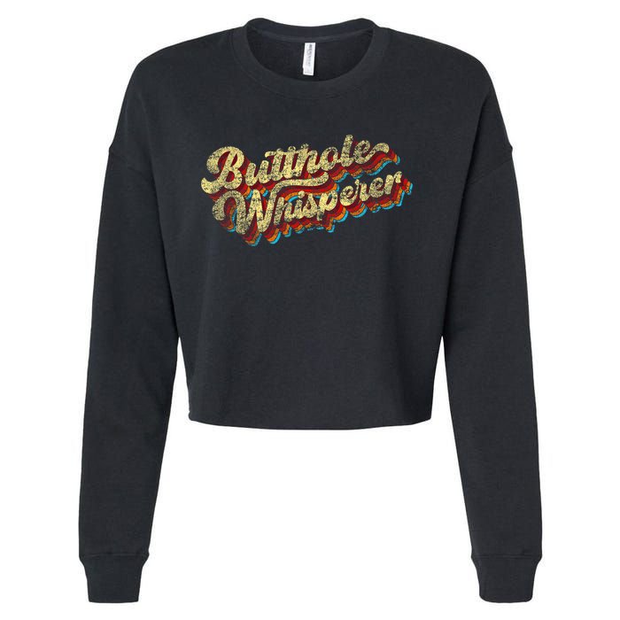 Butthole Whisperer Sarcastic Jokes Retro Funny Present Trending Cropped Pullover Crew