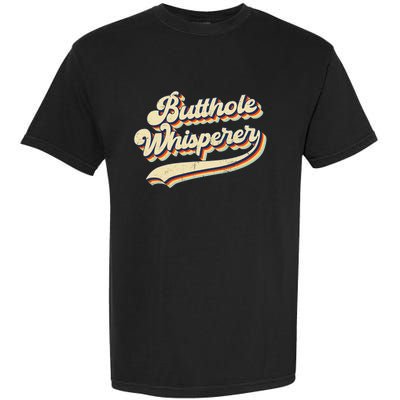 Butthole Whisperer Sarcastic Jokes Retro Vintage Trending Garment-Dyed Heavyweight T-Shirt