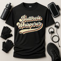 Butthole Whisperer Sarcastic Jokes Retro Vintage Trending Performance Shirt