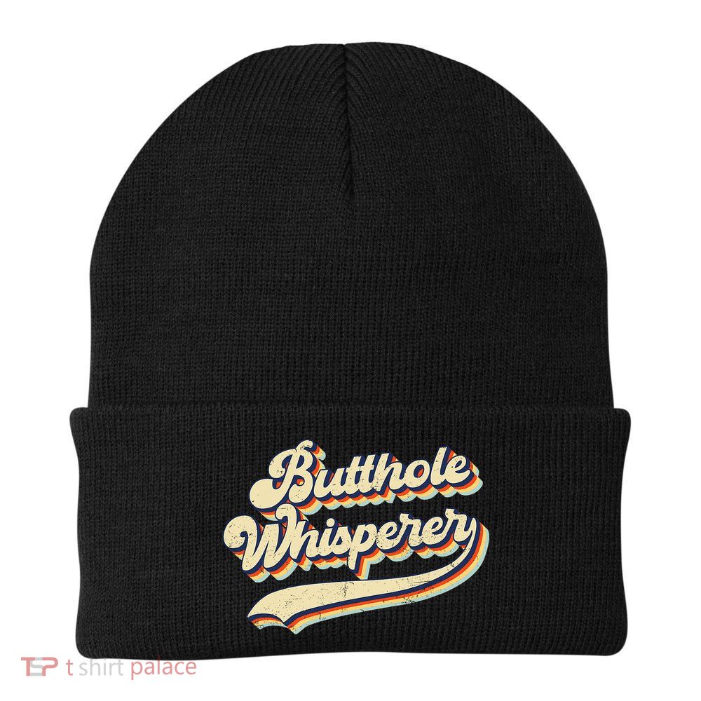 Butthole Whisperer Sarcastic Jokes Retro Vintage Trending Beanie