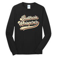 Butthole Whisperer Sarcastic Jokes Retro Vintage Trending Tall Long Sleeve T-Shirt