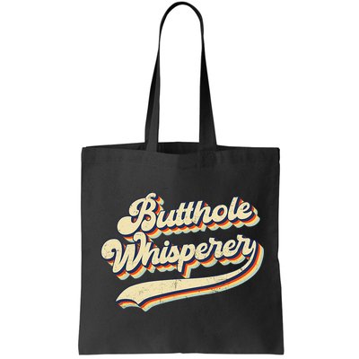 Butthole Whisperer Sarcastic Jokes Retro Vintage Trending Bag