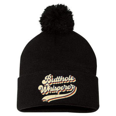 Butthole Whisperer Sarcastic Jokes Retro Vintage Trending Pom Pom 12in Knit Beanie