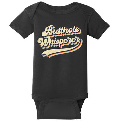 Butthole Whisperer Sarcastic Jokes Retro Vintage Trending Baby Bodysuit