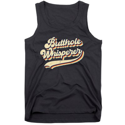 Butthole Whisperer Sarcastic Jokes Retro Vintage Trending Tank Top