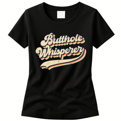 Butthole Whisperer Sarcastic Jokes Retro Vintage Trending Womens T-Shirt
