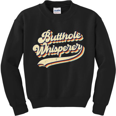 Butthole Whisperer Sarcastic Jokes Retro Vintage Trending Kids Sweatshirt