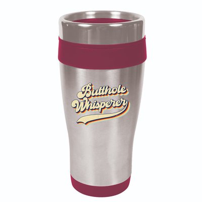 Butthole Whisperer Sarcastic Jokes Retro Vintage Trending 16oz Travel Tumbler