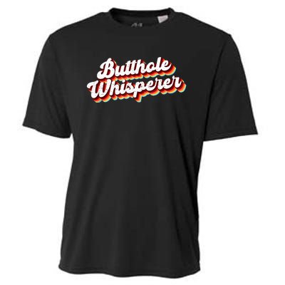 Butthole Whisperer Sarcastic Jokes Retro Funny Gift Cooling Performance Crew T-Shirt