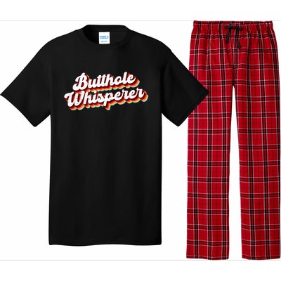 Butthole Whisperer Sarcastic Jokes Retro Funny Gift Pajama Set