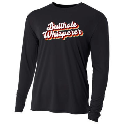 Butthole Whisperer Sarcastic Jokes Retro Funny Gift Cooling Performance Long Sleeve Crew