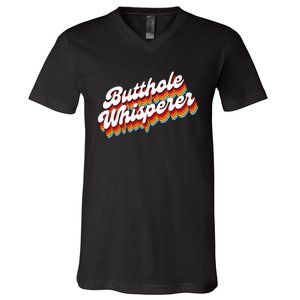 Butthole Whisperer Sarcastic Jokes Retro V-Neck T-Shirt