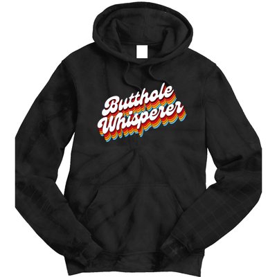 Butthole Whisperer Sarcastic Jokes Retro Tie Dye Hoodie