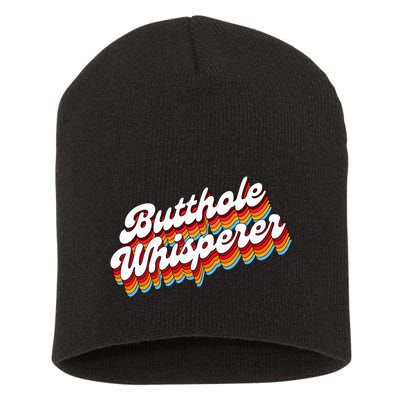 Butthole Whisperer Sarcastic Jokes Retro Short Acrylic Beanie