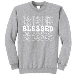 Blessed White Stacked Lettering Christian Religious Tall Sweatshirt