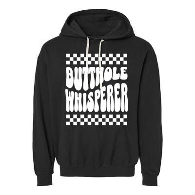 Butthole Whisperer Sarcastic Jokes Retro Garment-Dyed Fleece Hoodie