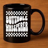 Butthole Whisperer Sarcastic Jokes Retro 11oz C Handle Ceramic Mug