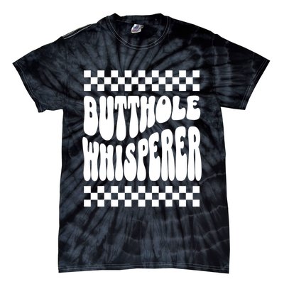 Butthole Whisperer Sarcastic Jokes Retro Tie-Dye T-Shirt